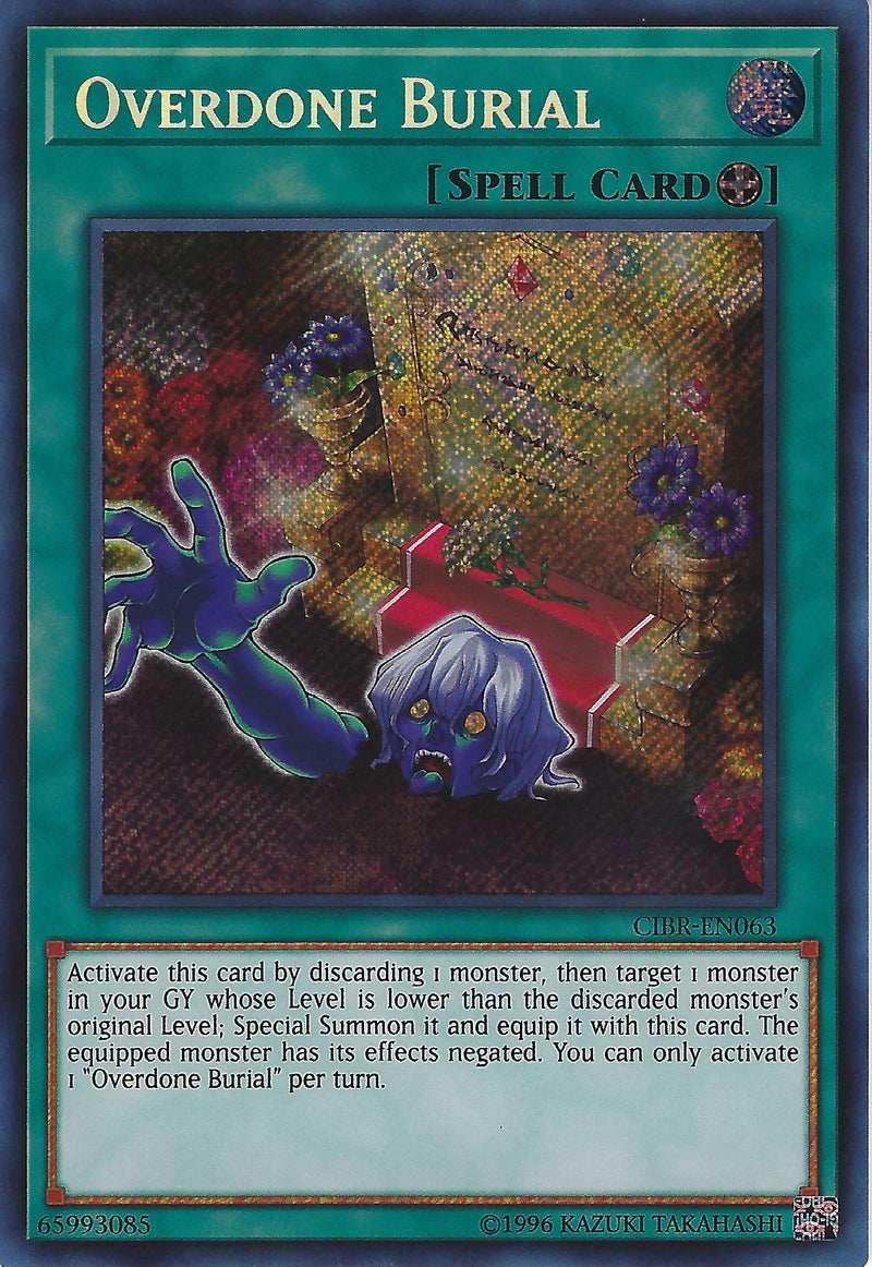 Overdone Burial (CIBR-EN063) Secret Rare - Near Mint Unlimited