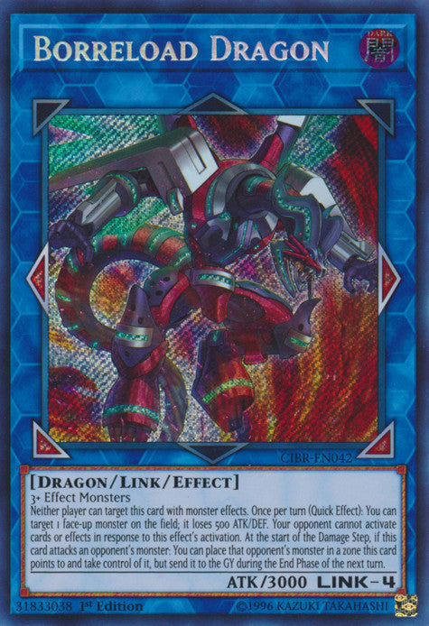 Borreload Dragon (CIBR-EN042) Secret Rare - Near Mint 1st Edition