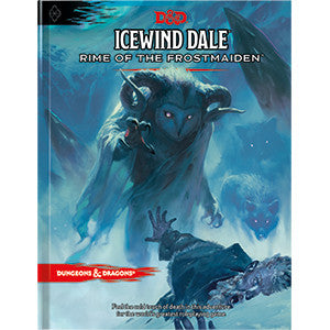 D&D 5E: Adventure 13 - Icewind Dale: Rime of the Frostmaiden - For levels 1-12