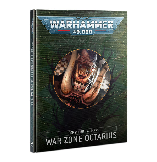 40K: War Zone Octarius - Book 2: Critical Mass