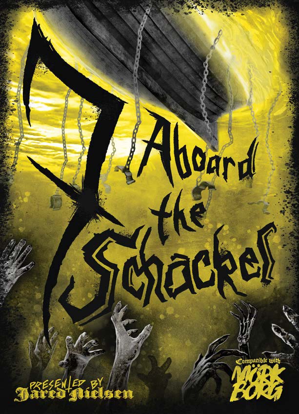 Mork Borg RPG:  7 Aboard the Schackel