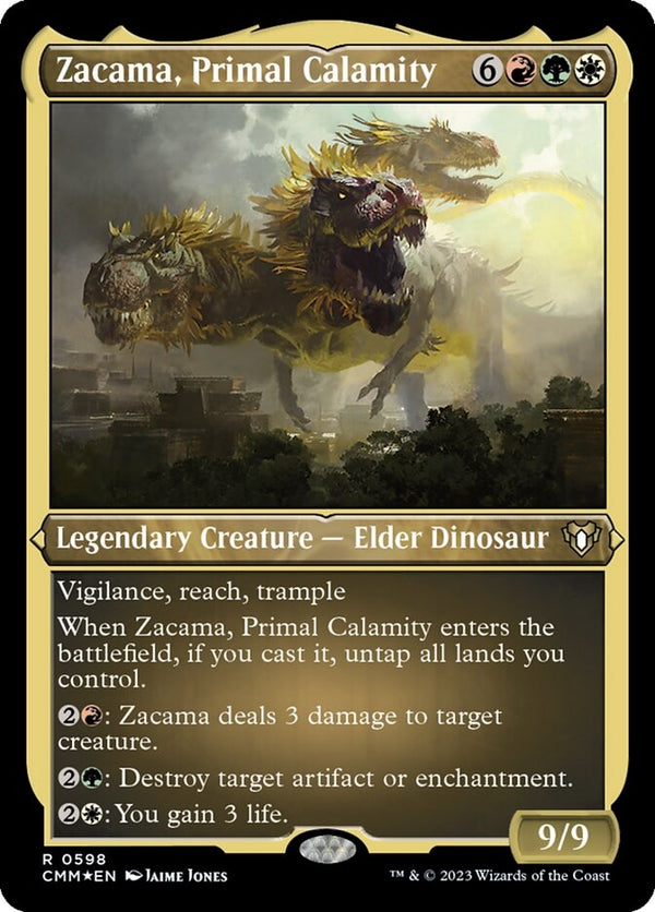 Zacama, Primal Calamity [#0598 Etched Foil] (CMM-R)