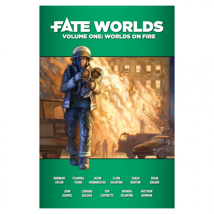 Fate Worlds - Vol. 1: Worlds on Fire