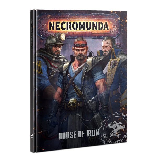 Necromunda: Supplement - House of Iron