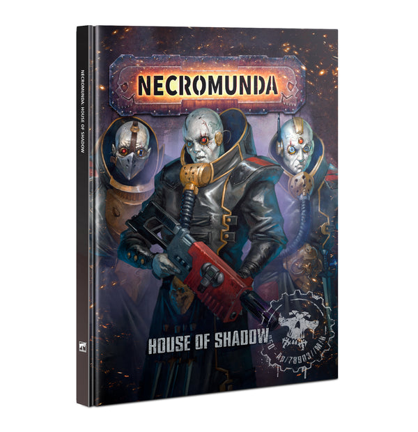 Necromunda: Supplement - House of Shadow