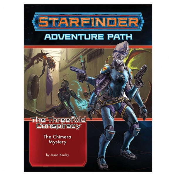 Starfinder RPG: Adventure Path #25: The Threefold Conspiracy (1 of 6) - The Chimera Mystery