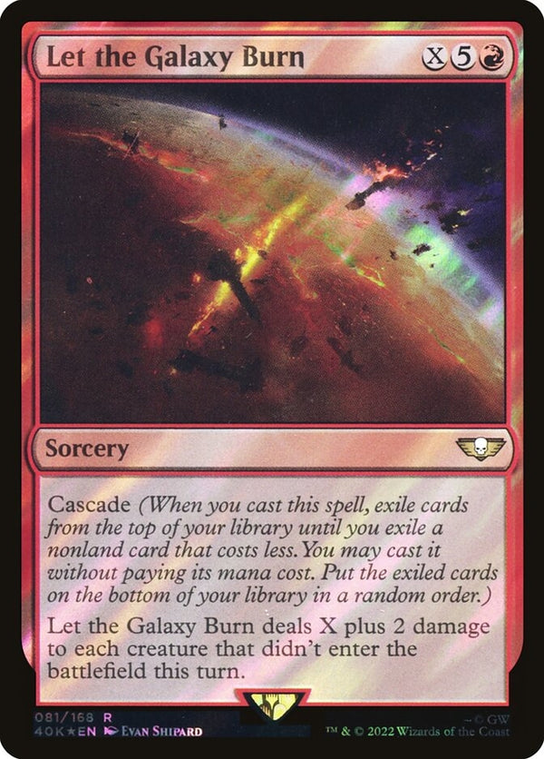 Let the Galaxy Burn [#081 Surge Foil] (40K-R-FOIL)