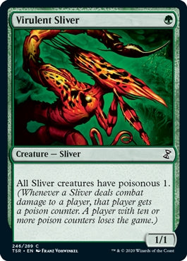 Virulent Sliver (TSR-C)