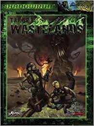 Shadowrun RPG (3rd Ed): Target: Wastelands