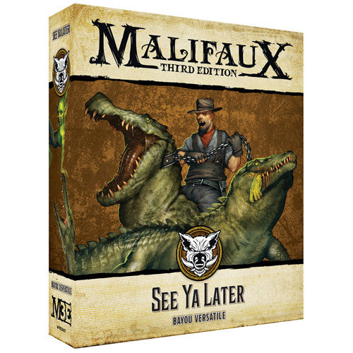 Malifaux 3e: Bayou - See Ya Later