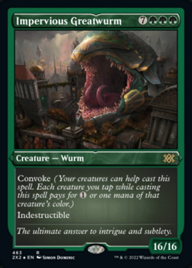 Impervious Greatwurm [#463 Etched Foil] (2X2-R)