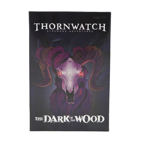 Thornwatch: The Dark of the Wood