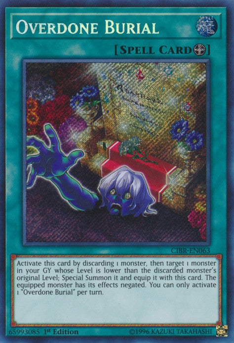 Overdone Burial (CIBR-EN063) Secret Rare - Near Mint 1st Edition