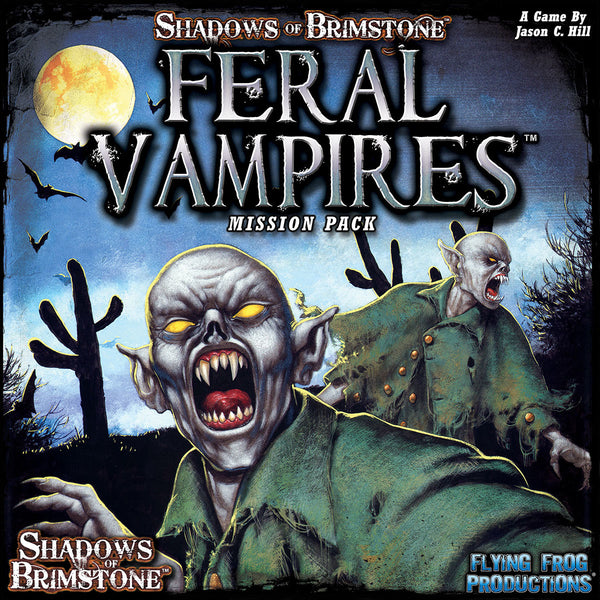 Shadows of Brimstone: Mission Pack - Feral Vampires
