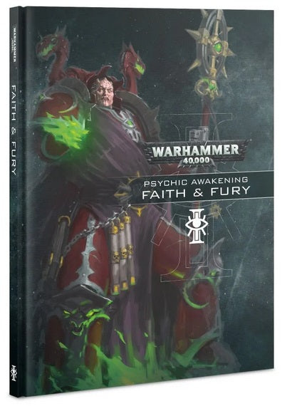 40K: Rules Supplement - Psychic Awakening: Book 2 - Faith and Fury