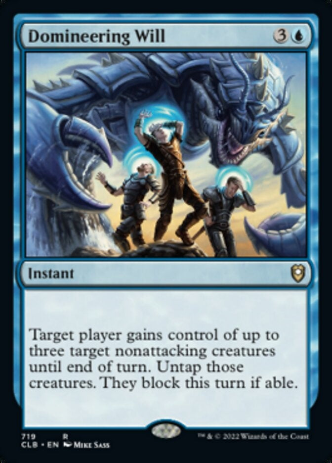 Domineering Will [#719 Commander Decks] (CLB-R)
