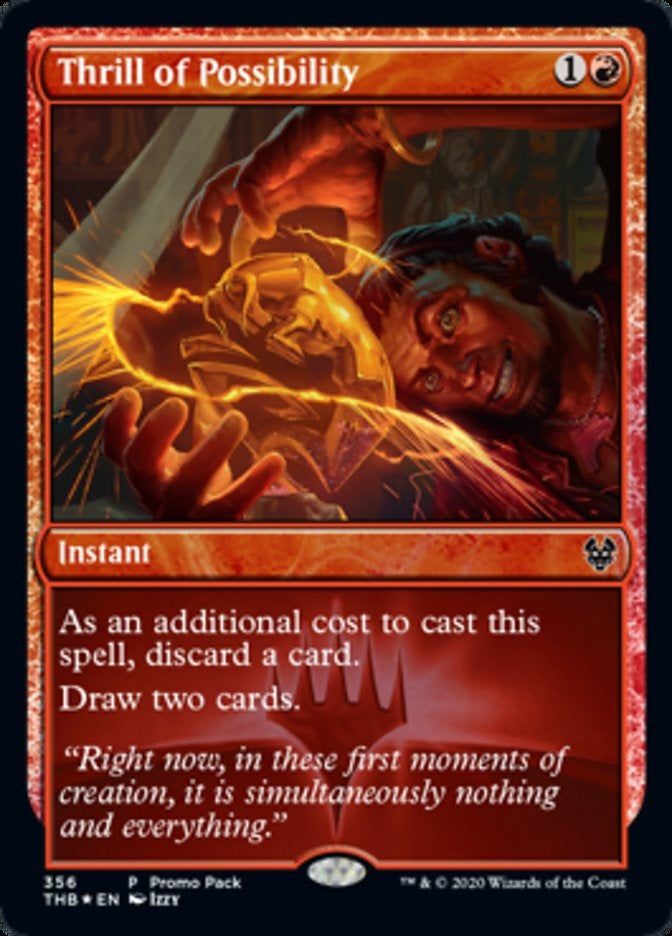 Thrill of Possibility [#356 FNM Style] (THB-C-PP)