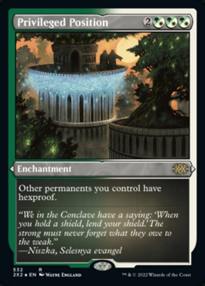 Privileged Position [#532 Etched Foil] (2X2-R)