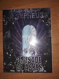 Orpheus Crusade of Ashes