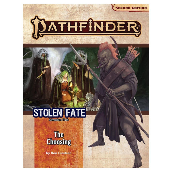 Pathfinder 2nd Edition RPG: Adventure Path #190: Stolen Fate  (1 of 3) - The Choosing