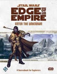 Star Wars RPG - Edge of the Empire: Enter the Unknown (Explorers)