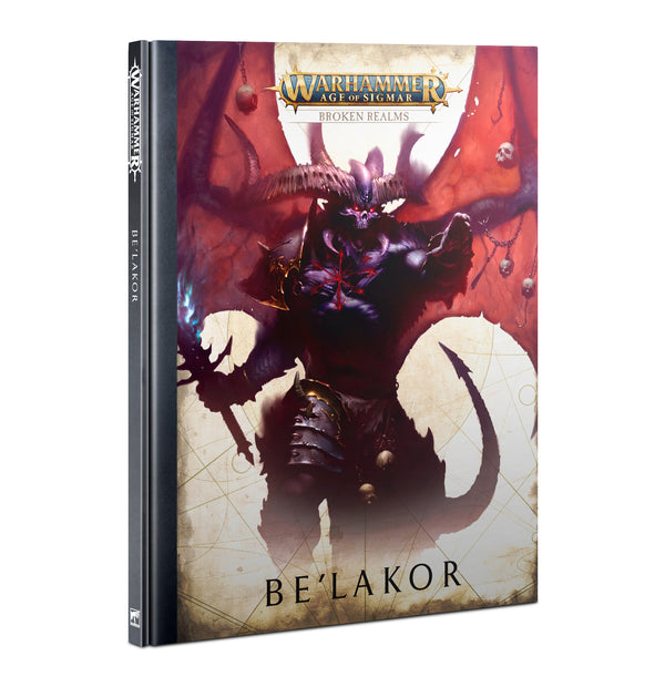 Age of Sigmar: Campaign - Broken Realms: Book 3 - Be'Lakor