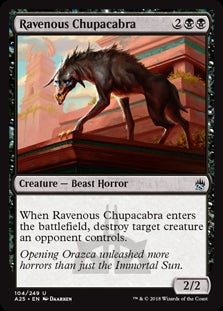 Ravenous Chupacabra (A25-U)