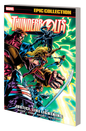 THUNDERBOLTS EPIC COLLECTION: JUSTICE, LIKE LIGHTNING
