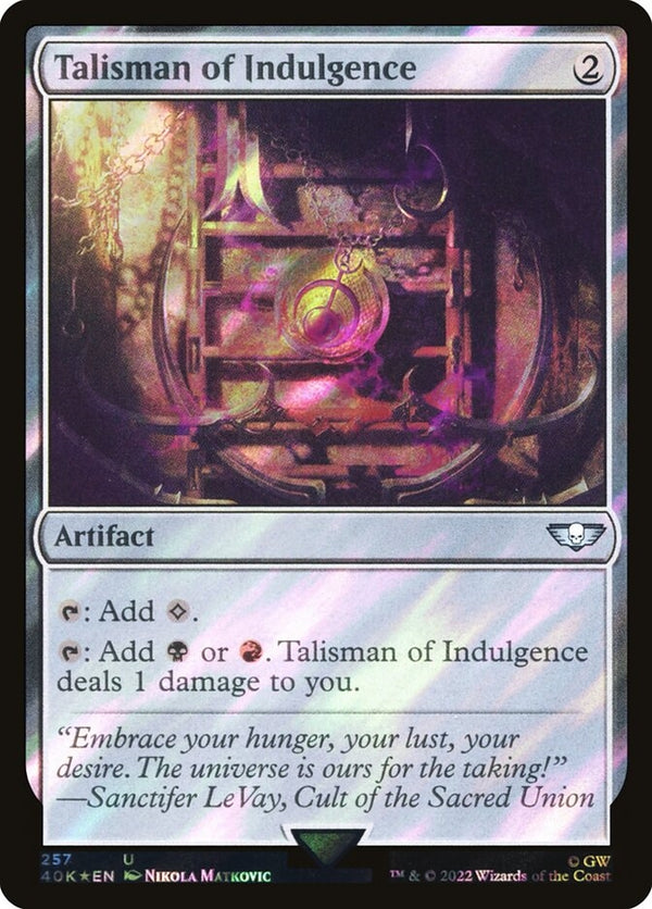 Talisman of Indulgence [#257 Surge Foil] (40K-U-FOIL)