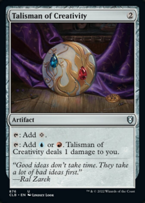 Talisman of Creativity [#876 Commander Decks] (CLB-U)