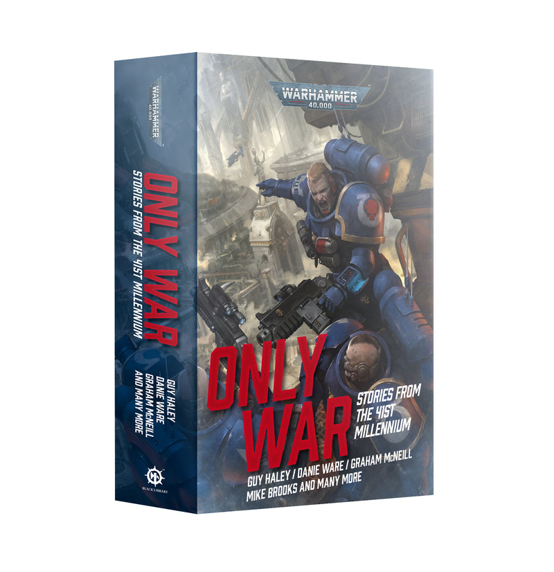 Black Library: 40K: Only War: Stories from the 41st Millennium