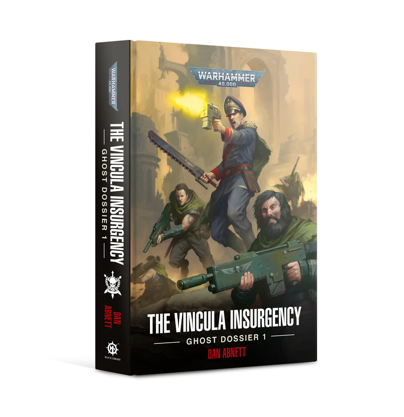 Black Library: 40K: The Vincula Insurgency - Ghost Dossier 1