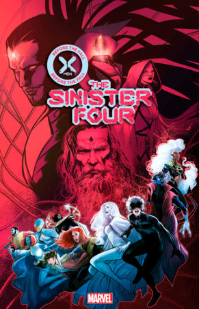 X-MEN: BEFORE THE FALL - SINISTER FOUR