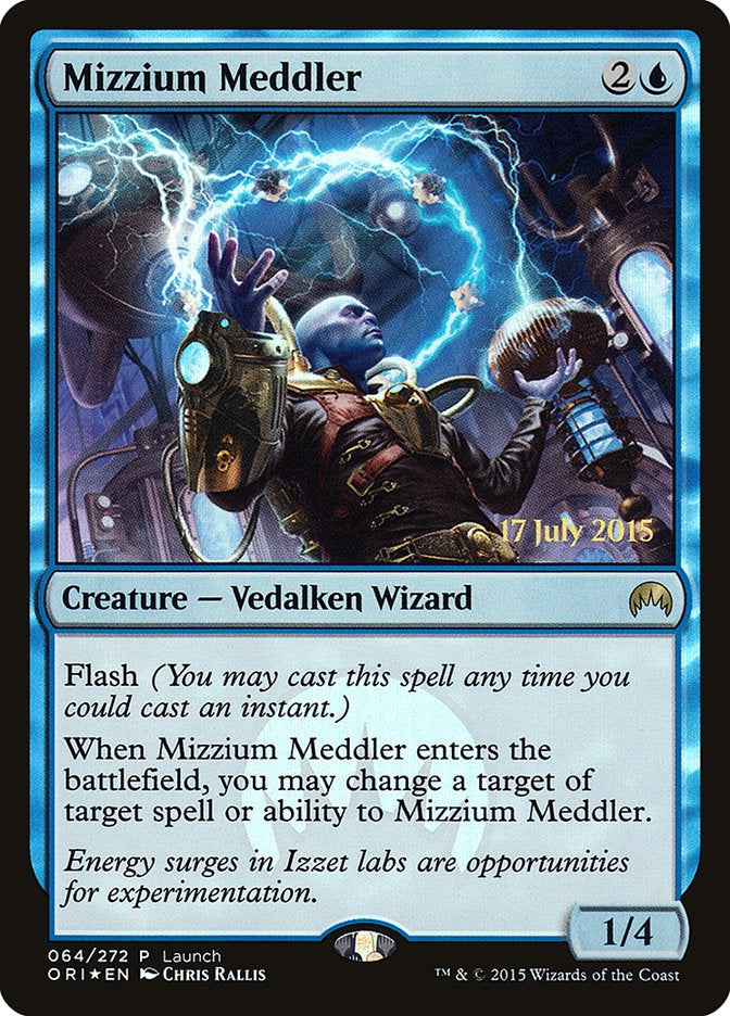 Mizzium Meddler (ORI-R-LPP)