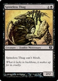 Spineless Thug (9ED-C)