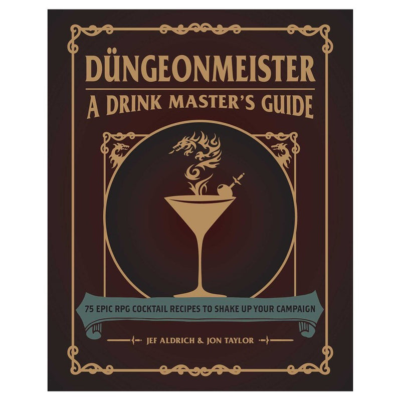 Dungeonmeister: A Drink Master's Guide