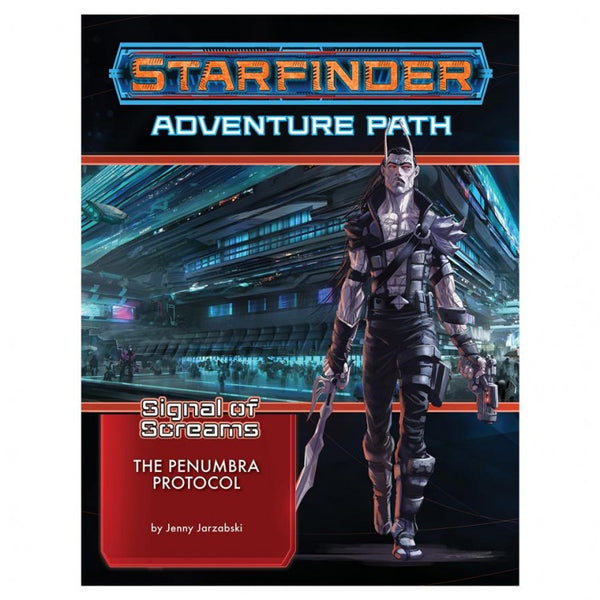 Starfinder RPG: Adventure Path #11: Signal of Screams (2 of 3) - The Penumbra Protocol