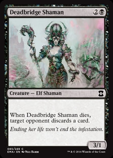 Deadbridge Shaman (EMA-C)