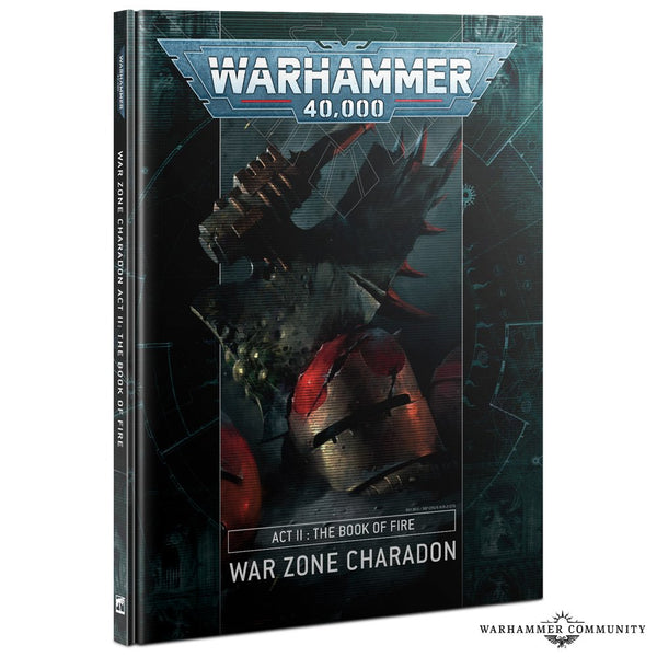 40K: War Zone Charadon - Act II: The Book of Fire