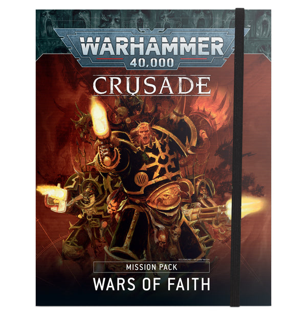 40K: Rules Supplement - Crusade: Mission Pack - Wars of Faith