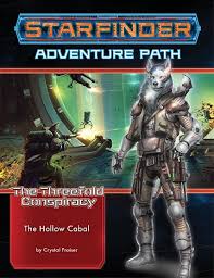 Starfinder RPG: Adventure Path #28: The Threefold Conspiracy (4 of 6) - The Hollow Cabal