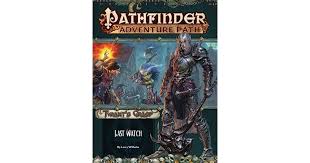 Pathfinder RPG Adventure Path #141: Tyrant's Grasp (3 of 6) - Last Watch